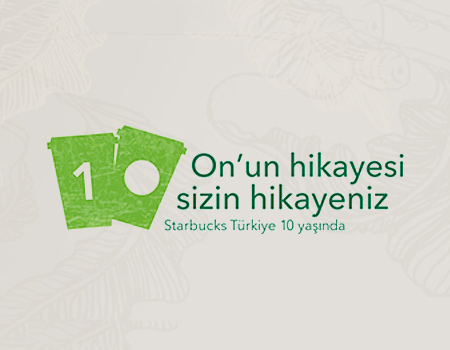 Starbucks, Türkiye’deki 10. yılını kutluyor