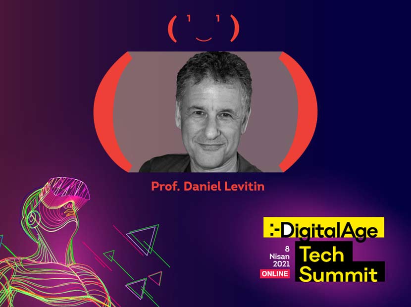 Dijital dönüşümün anti aging uzmanı: Daniel Levitin