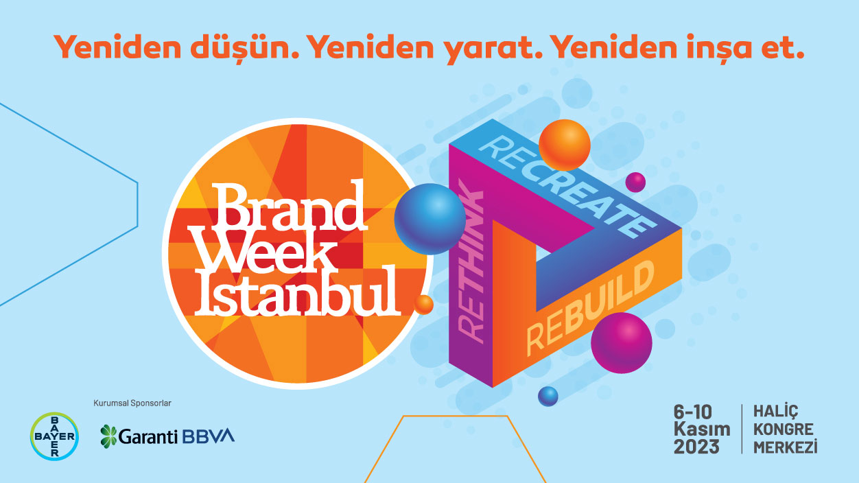 Brand Week Istanbul 2023'ün teması belli oldu