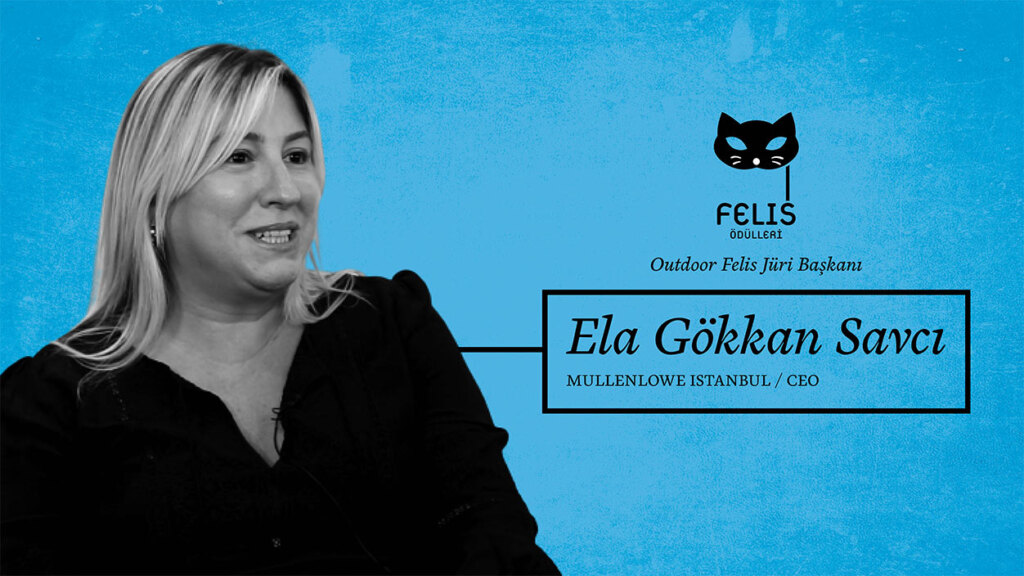 Felis Sohbetleri: Ela Gökkan Savcı