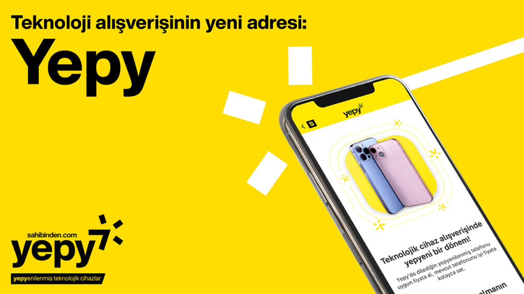 sahibinden.com’dan yenilenmiş cihazlar için pazaryeri: Yepy