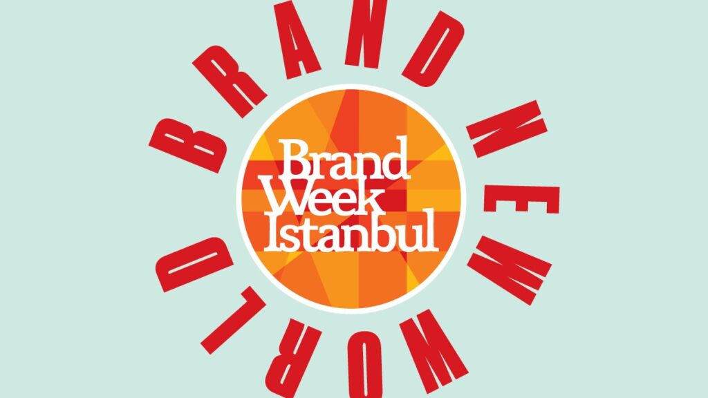 Brand Week Istanbul 2025 - Brand New World