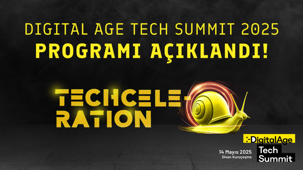 Digital Age Tech Summit’in programı belli oldu