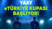 Yaay, eTürkiye Kupası’nın isim sponsoru oldu