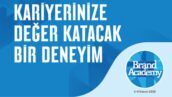 Geleceğin marka dünyası burada şekilleniyor: Brand Academy