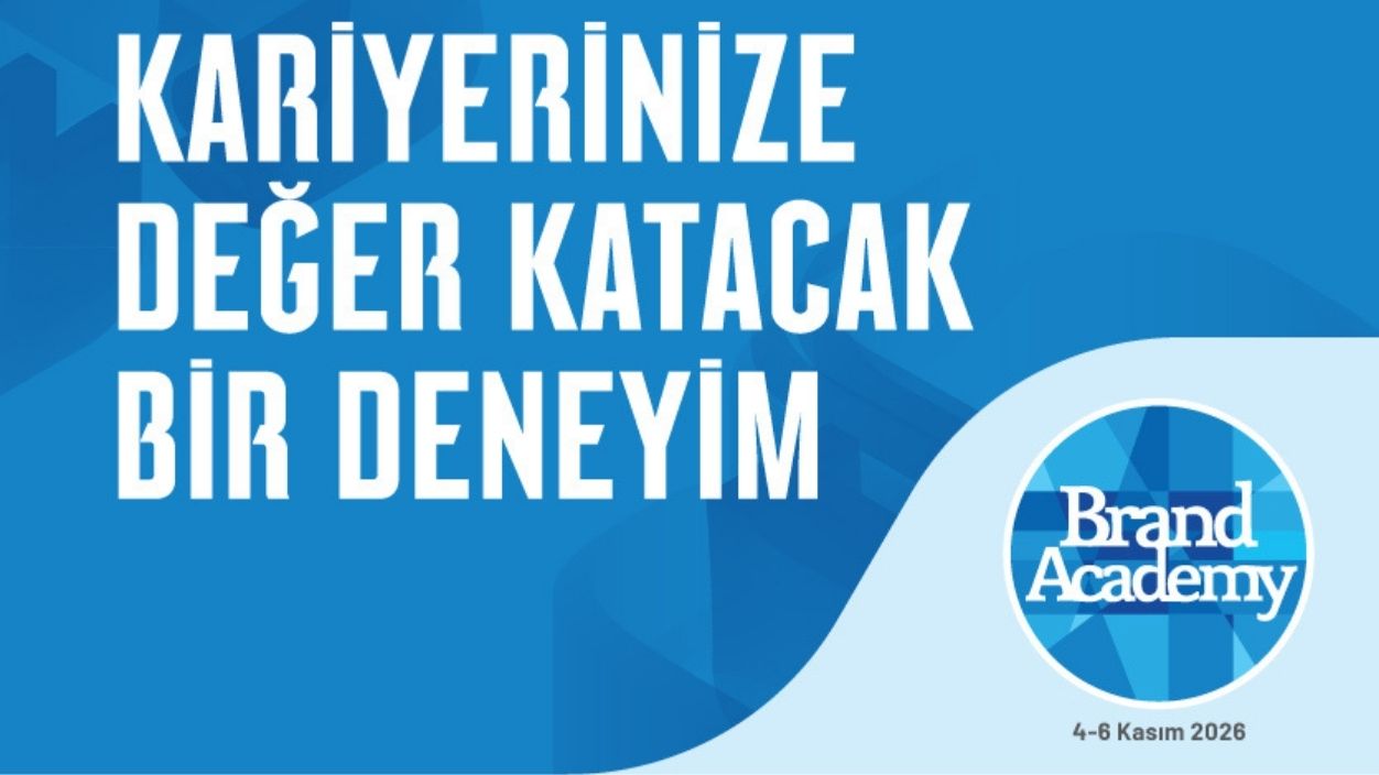 Geleceğin marka dünyası Brand Academy'de şekilleniyor