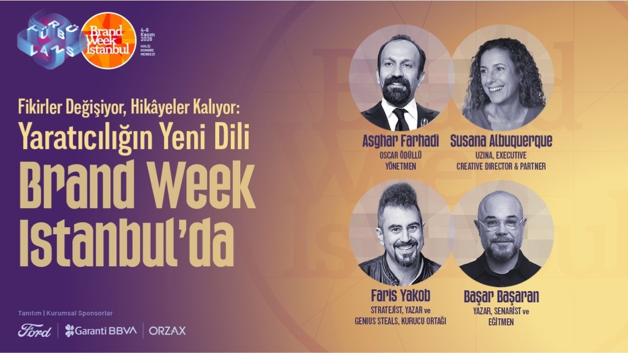 Fikirler değişiyor, hikâyeler kalıyor: Yaratıcılığın yeni dili Brand Week Istanbul’da