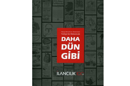 Bir reklamcının anılarıyla Türkiye’de reklamcılık